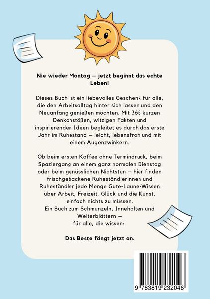 Produktbild: Ruhestand Geschenk | Nie wieder Montag! 365 lustige Fakten, inspirierende Ideen & kleine Weisheiten f&uuml;r das erste Jahr im Ruhestand