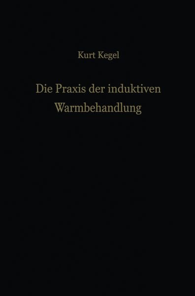 Produktbild: Die Praxis der induktiven Warmbehandlung
