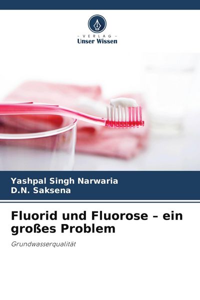 Produktbild: Fluorid und Fluorose - ein gro&szlig;es Problem