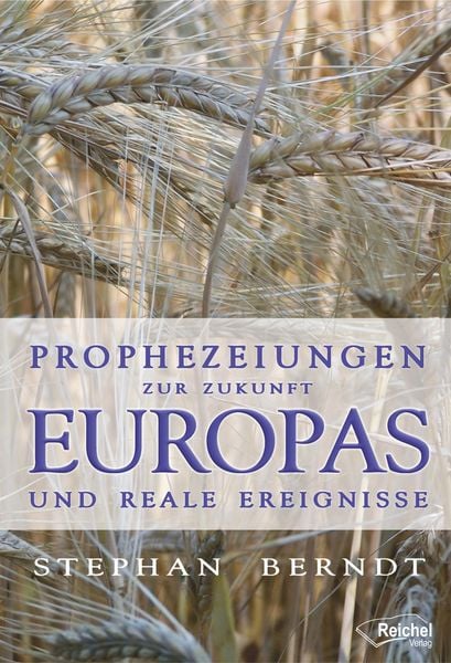Produktbild: Prophezeiungen zur Zukunft Europas und reale Ereignisse