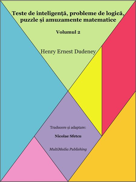 Produktbild: Teste de inteligen&iquest;a, probleme de logica, puzzle &iquest;i amuzamente matematice - Volumul 2
