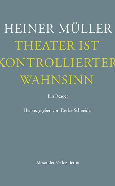 Produktbild: Theater ist kontrollierter Wahnsinn