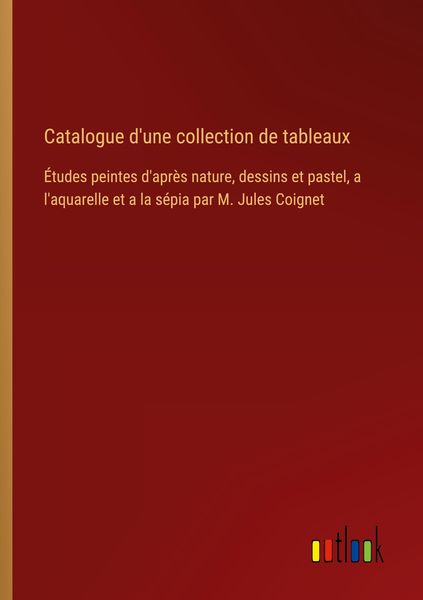 Produktbild: Catalogue d'une collection de tableaux