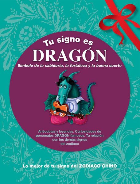 Produktbild: Tu signo es drag&oacute;n : lo mejor de tu signo del zod&iacute;aco chino