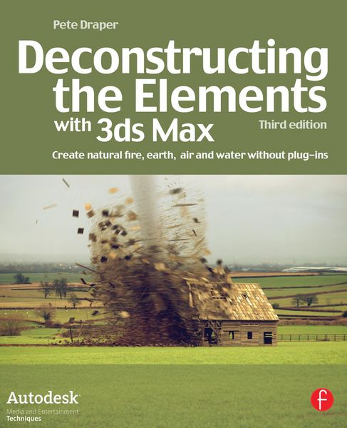 Produktbild: Deconstructing the Elements with 3ds Max
