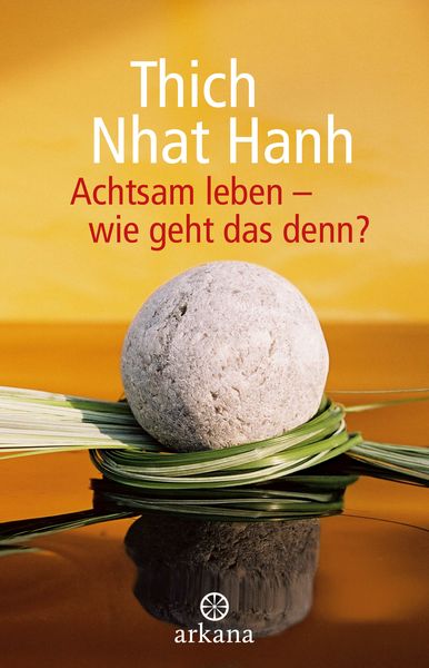 Produktbild: Achtsam leben - wie geht das denn?