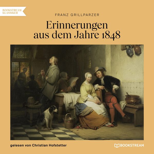 Erinnerungen aus dem Jahre 1848 - Franz Grillparzer, Audio, 9783991159445