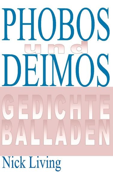 Phobos und Deimos, Taschenbuch von Nick Living, BoD – Books on Demand, 9783738623987