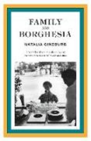Family and Borghesi, Taschenbuch von Natalia Ginzburg, Daunt Books Publishing, 978-1-914198-84-7