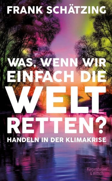 Produktbild: Was, wenn wir einfach die Welt retten?