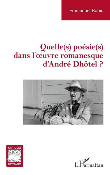 Produktbild: Quelle(s) po&eacute;sie(s) dans l'&iquest;uvre romanesque d'Andr&eacute; Dh&ocirc;tel ?