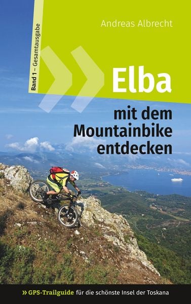 Produktbild: Elba mit dem Mountainbike entdecken 1 - GPS-Trailguide f&uuml;r die sch&ouml;nste Insel der Toskana