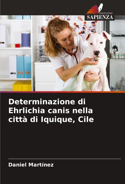 Produktbild: Determinazione di Ehrlichia canis nella citt&agrave; di Iquique, Cile