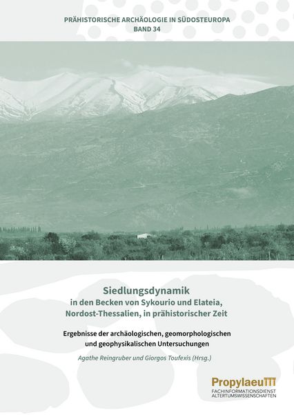 Produktbild: Siedlungsdynamik in den Becken von Sykourio und Elateia, Nordost-Thessalien, in pr&auml;historischer Zeit