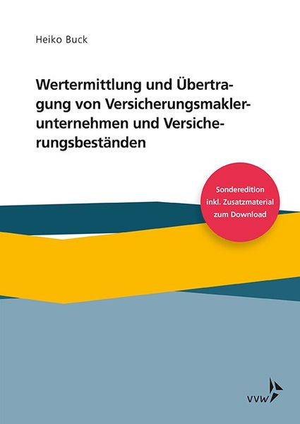 Produktbild: Wertermittlung und &Uuml;bertragung von Versicherungsmaklerunternehmen und Versicherungsbest&auml;nden