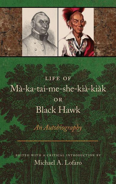 Produktbild: Life of Ma-Ka-Tai-Me-She-Kia-Kiak, or Black Hawk