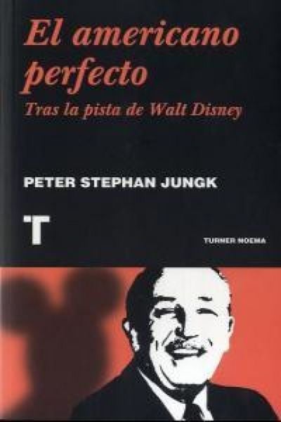 Produktbild: El americano perfecto : tras la pista de Walt Disney