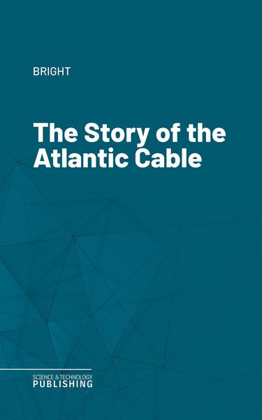 Produktbild: The Story of the Atlantic Cable