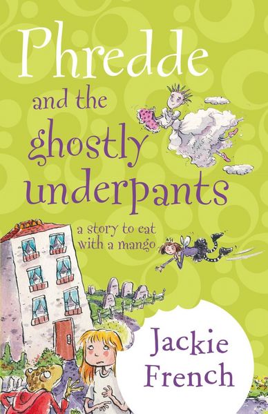 Produktbild: Phredde And The Ghostly Underpants: A Story To Eat With A Mango