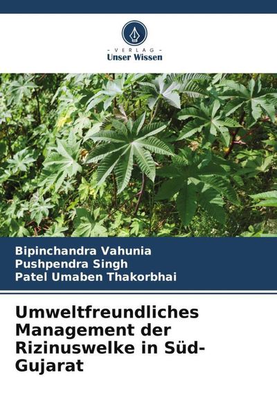 Produktbild: Umweltfreundliches Management der Rizinuswelke in S&uuml;d-Gujarat