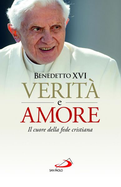 Produktbild: Verit&agrave; e amore. Il cuore della fede cristiana