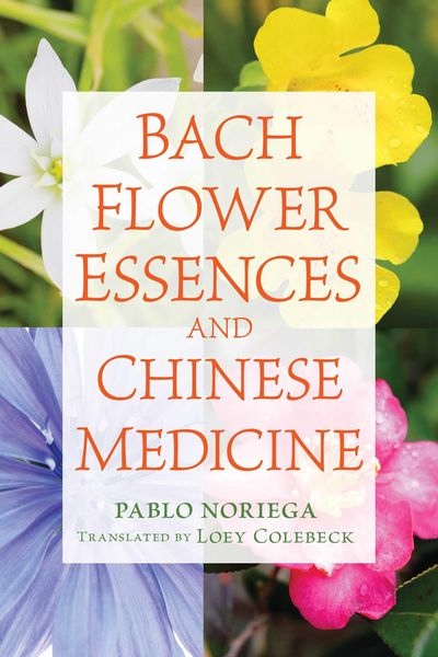 Produktbild: Bach Flower Essences and Chinese Medicine