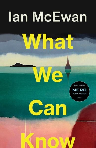 What We Can Know, Taschenbuch von Ian McEwan, Vermilion, 9781787335745