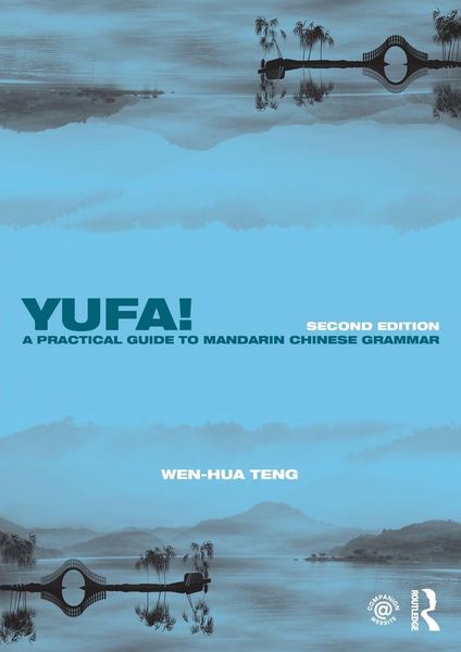Produktbild: Yufa! A Practical Guide to Mandarin Chinese Grammar