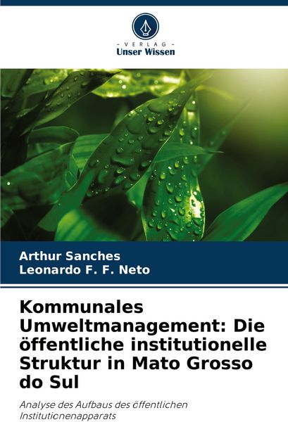 Produktbild: Kommunales Umweltmanagement: Die &ouml;ffentliche institutionelle Struktur in Mato Grosso do Sul