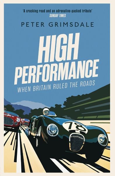 Produktbild: High Performance: When Britain Ruled the Roads