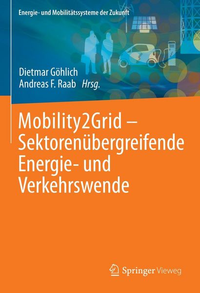 Produktbild: Mobility2Grid - Sektoren&uuml;bergreifende Energie- und Verkehrswende