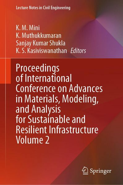 Produktbild: Proceedings of International Conference on Advances in Materials, Modeling, and Analysis for Sustainable and Resilient Infrastructure Volume 2