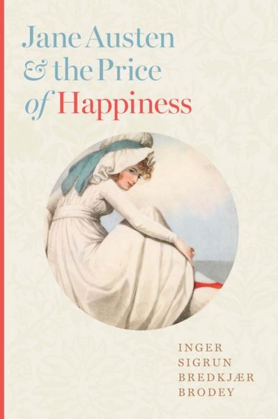 Produktbild: Jane Austen and the Price of Happiness
