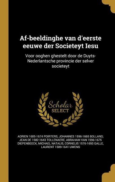 Produktbild: Af-beeldinghe van d'eerste eeuwe der Societeyt Iesu