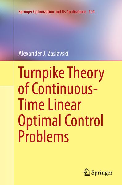 Produktbild: Turnpike Theory of Continuous-Time Linear Optimal Control Problems