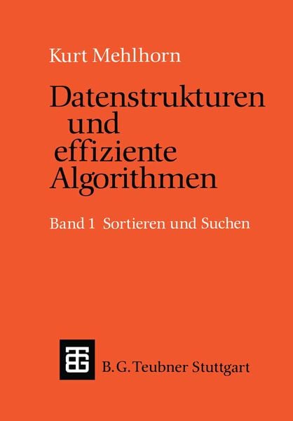 Datenstrukturen und effiziente Algorithmen, Taschenbuch von Kurt Mehlhorn, Vieweg & Teubner, 978-3-322-86787-2
