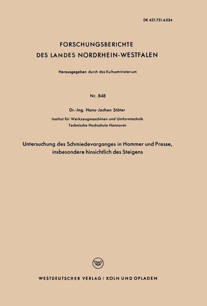 Produktbild: Untersuchung des Schmiedevorganges in Hammer und Presse, insbesondere hinsichtlich des Steigens