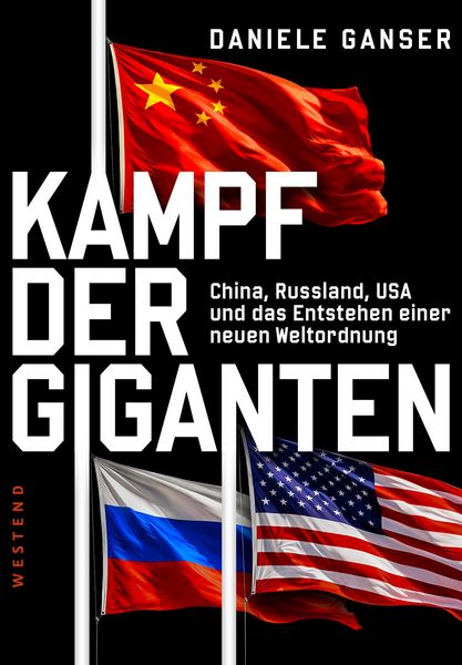 Produktbild: Kampf der Giganten: China, Russland, USA und das Entstehen einer neuen Weltordnung