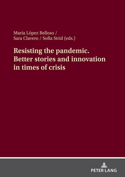 Produktbild: Resisting the pandemic. Better stories and innovation in times of crisis