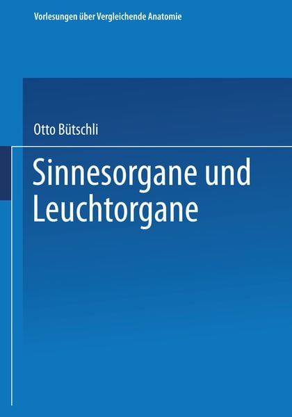 Sinnesorgane und Leuchtorgane, Taschenbuch von Otto Bütschli, Springer Berlin, 9783662427729