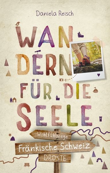 Produktbild: Fr&auml;nkische Schweiz. Wandern f&uuml;r die Seele