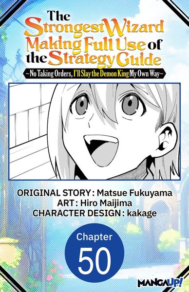 Produktbild: The Strongest Wizard Making Full Use of the Strategy Guide -No Taking Orders, I'll Slay the Demon King My Own Way- #050