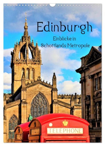 Produktbild: Edinburgh - Einblicke in Schottlands Metropole (Wandkalender 2026 DIN A3 hoch), CALVENDO Monatskalender