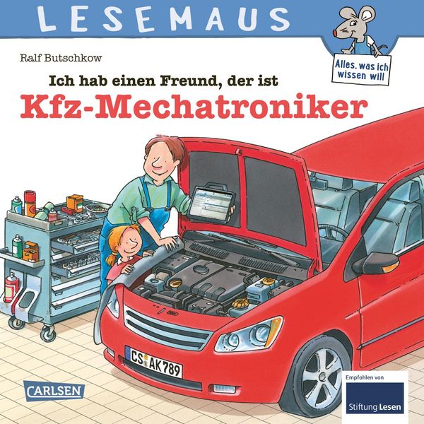 Produktbild: LESEMAUS 32: Ich hab einen Freund, der ist Kfz-Mechatroniker