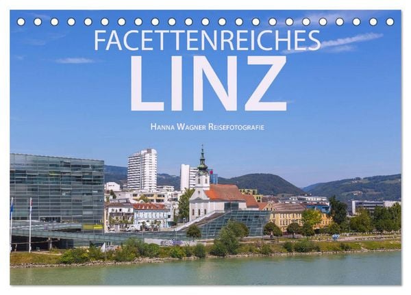 Produktbild: Facettenreiches Linz (Tischkalender 2026 DIN A5 quer), CALVENDO Monatskalender