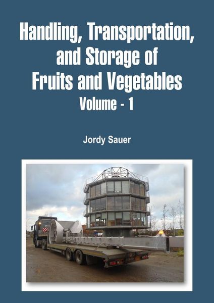 Produktbild: Handling, Transportation, and Storage of Fruits and Vegetables (Volume - 1)