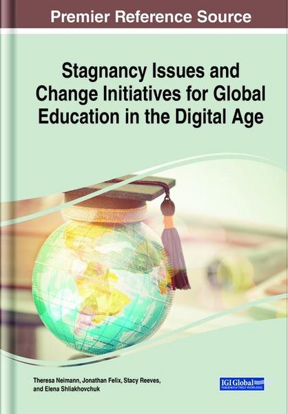 Produktbild: Stagnancy Issues and Change Initiatives for Global Education in the Digital Age
