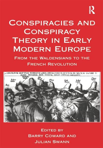 Produktbild: Conspiracies and Conspiracy Theory in Early Modern Europe