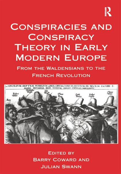 Produktbild: Conspiracies and Conspiracy Theory in Early Modern Europe