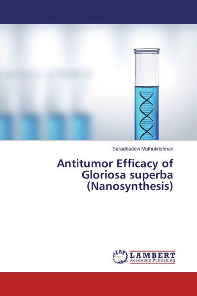 Produktbild: Antitumor Efficacy of Gloriosa superba (Nanosynthesis)